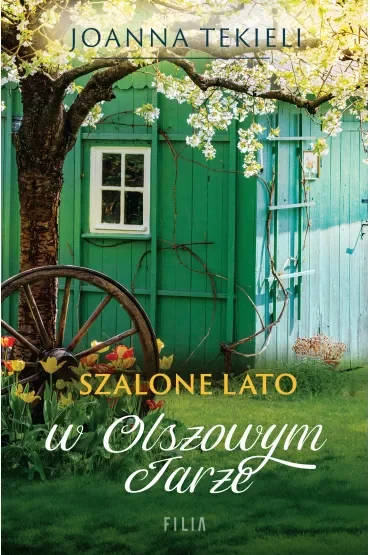 Szalone lato w Olszowym Jarze. Olszowy Jar. Tom 3
