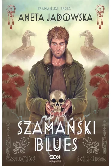 Szamański blues. Szamańska seria. Tom 1