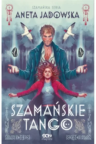 Szamańskie tango. Szamańska seria. Tom 2
