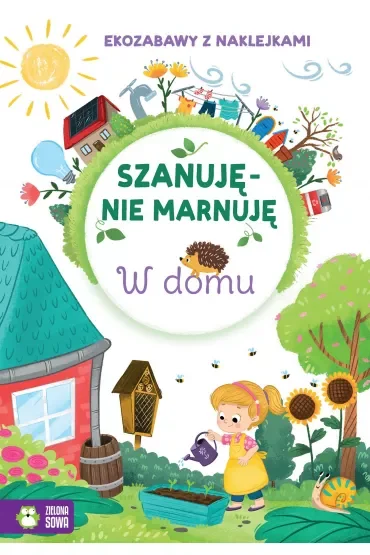 Szanuję, nie marnuję. W domu