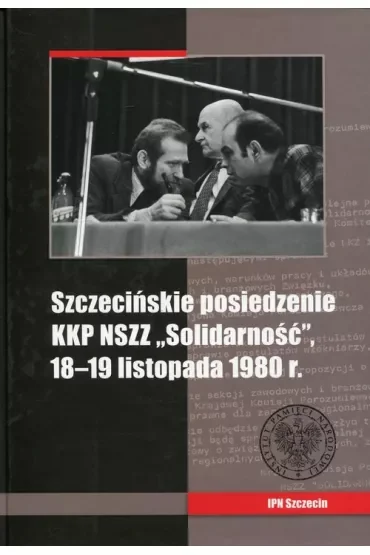 Szczecińskie posiedzenie KKP NSZZ Solidarność