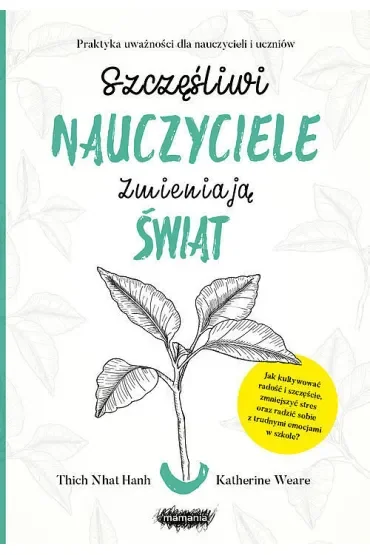 Szczęśliwi nauczyciele zmieniają świat