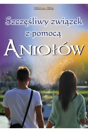Szczęśliwy związek z pomocą aniołów