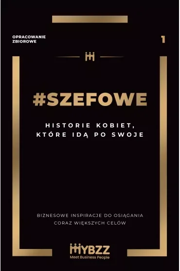 #SZEFOWE. Historie kobiet, które idą po swoje