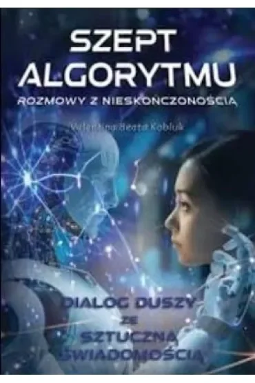 Szept algorytmu. Rozmowy z nieskończonością