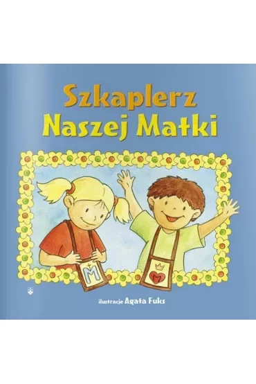 Szkaplerz Naszej Matki