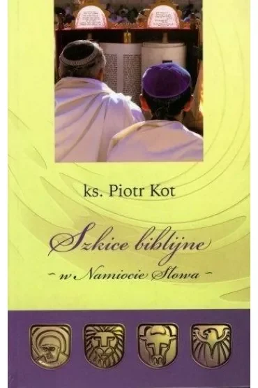 Szkice Biblijne - w Namiocie Słowa