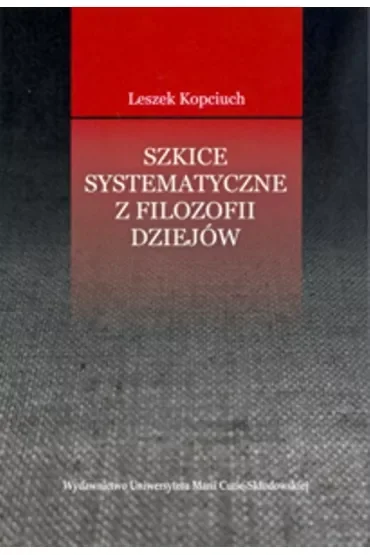 Szkice systematyczne z filozofii dziejów