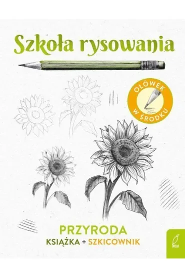 Przyroda. Szkicownik. Szkoła rysowania