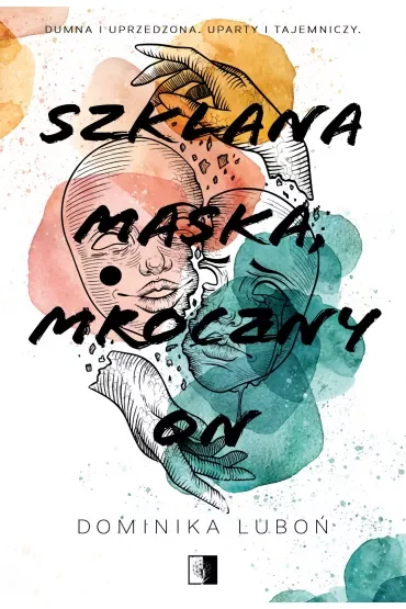 Szklana maska, mroczny on
