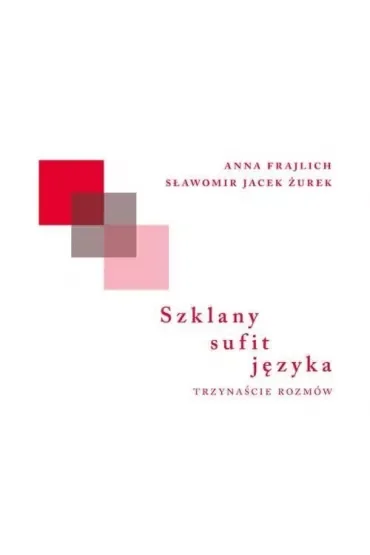 Szkalny sufit języka. Trzynaście rozmów