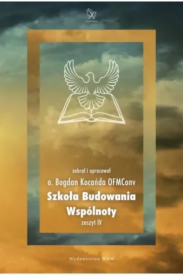 Szkoła budowania wspólnoty. Zeszty IV