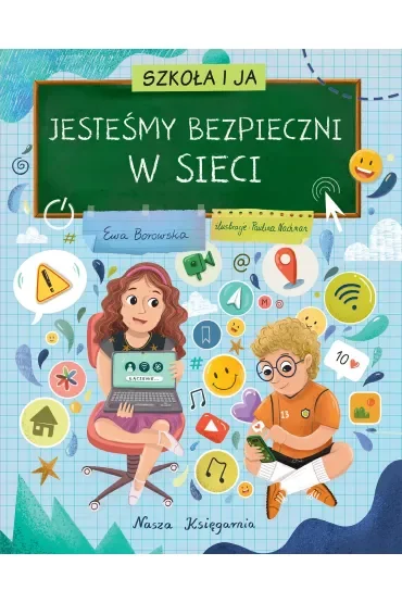 Szkoła i ja. Jesteśmy bezpieczni w sieci