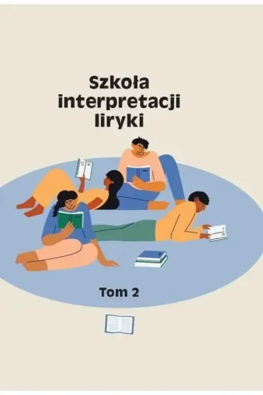 Szkoła interpretacji liryki T.2