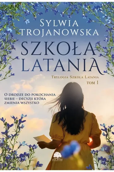 Szkoła latania. Trylogia Szkoła Latania. Tom 1