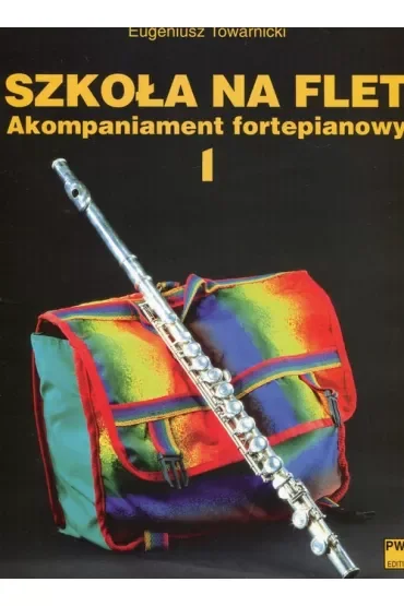 Szkoła na flet. Akompaniament fortepianowy 1