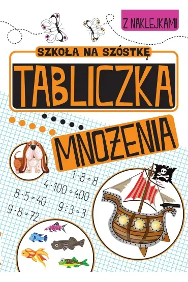 Szkoła na szóstkę. Tabliczka mnożenia