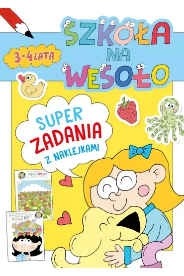 Szkoła na wesoło. Superzadania z naklejkami 3-4 lata