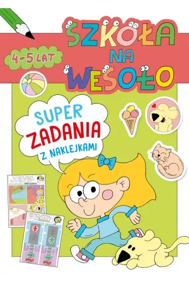Szkoła na wesoło. Superzadania z naklejkami 4-5 lat