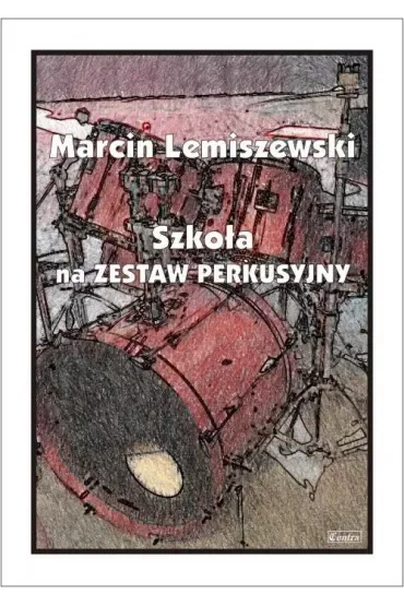 Szkoła na Zestaw Perkusyjny