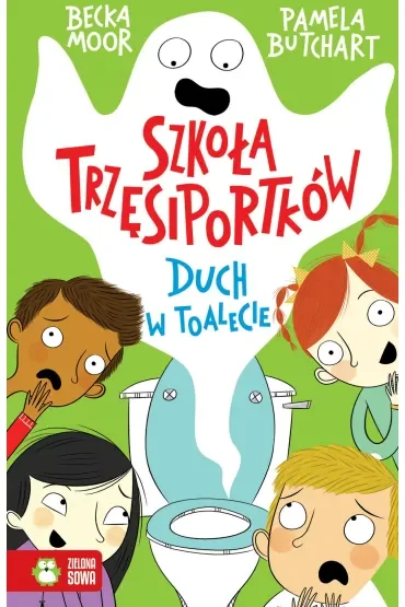 Duch w toalecie. Szkoła Trzęsiportków