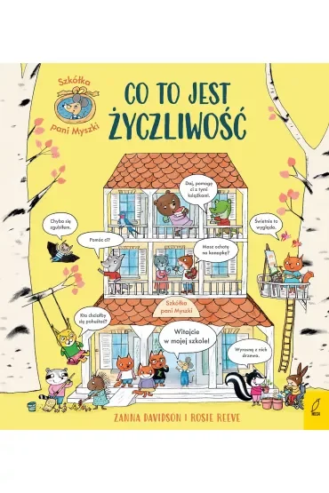 Szkółka pani Myszki. Co to jest życzliwość. Tom 1