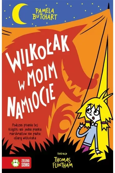 Szkolne szaleństwa. Wilkołak w moim namiocie!