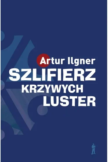 Szlifierz krzywych luster wyd. 2