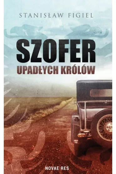 Szofer upadłych królów