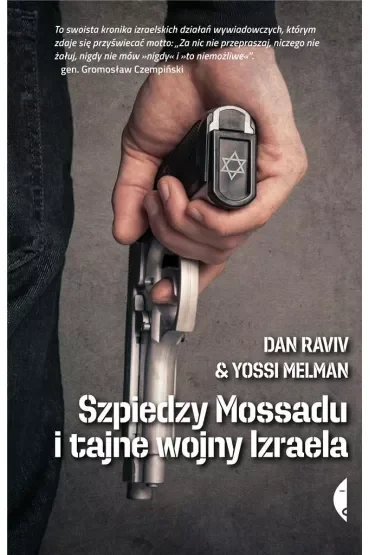Szpiedzy Mossadu i tajne wojny Izraela