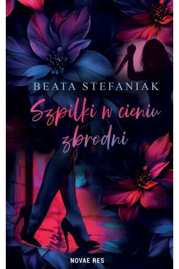 Szpilki w cieniu zbrodni. Intryga chodzi w szpilkach. Tom 2