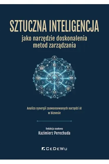Sztuczna inteligencja jako narzędzie doskonalenia metod zarządzania