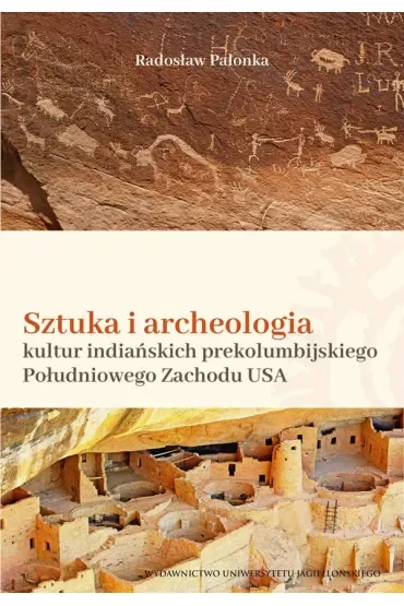Sztuka i archeologia kultur indiańskich prekolumbijskiego Południowego Zachodu Ameryki Północnej