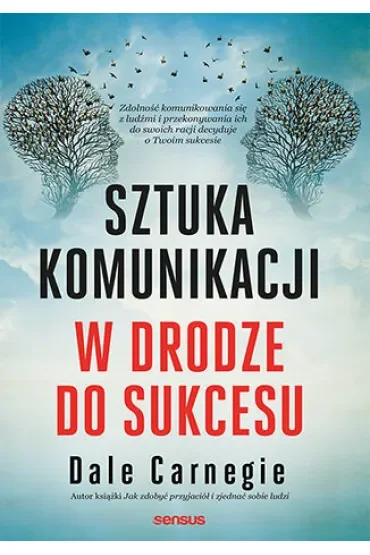 Sztuka komunikacji. W drodze do sukcesu