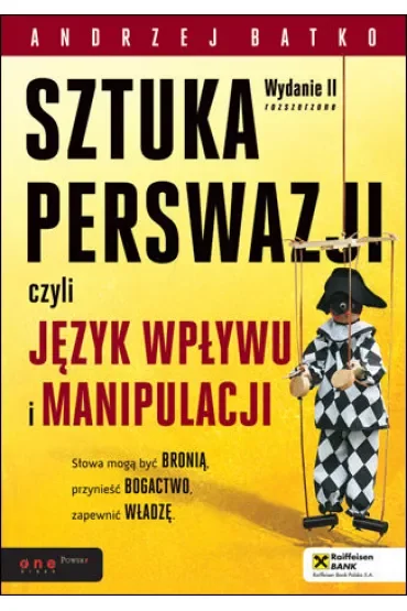 SZTUKA PERSWAZJI, czyli język wpływu i manipulacji