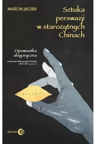 Sztuka perswazji w starożytnych Chinach
