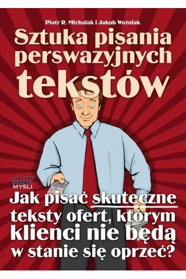 Sztuka pisania perswazyjnych tekstów