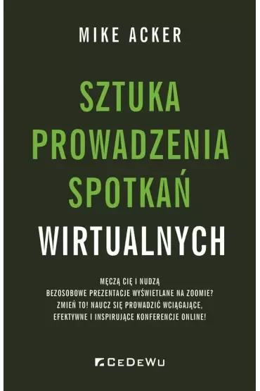 Sztuka prowadzenia spotkań wirtualnych