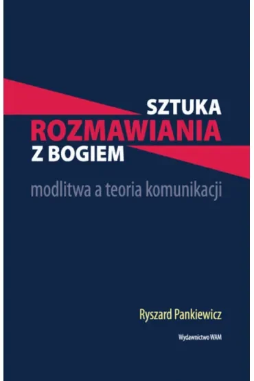 Sztuka rozmawiania z Bogiem