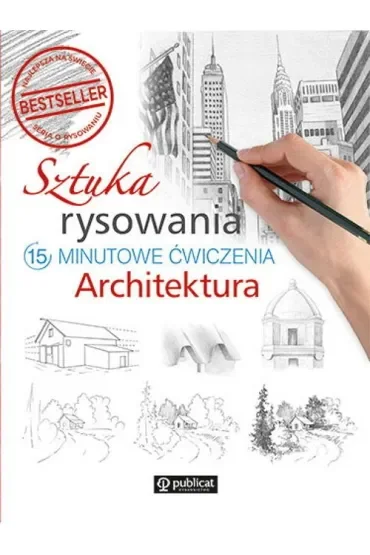 Sztuka rysowania Architektura 15-minutowe ćwiczenia