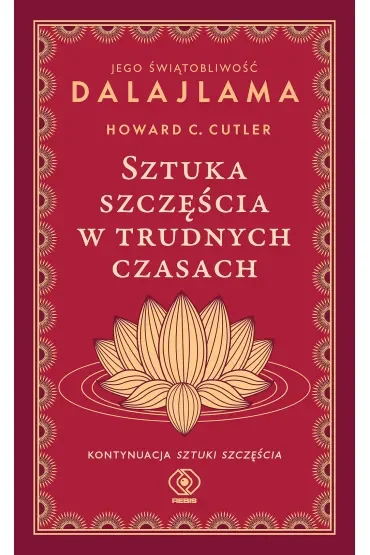 Sztuka szczęścia w trudnych czasach