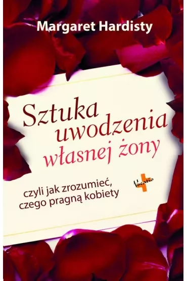 Sztuka uwodzenia własnej żony...