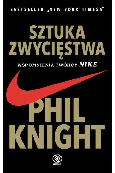 Sztuka zwycięstwa. Wspomnienia twórcy NIKE