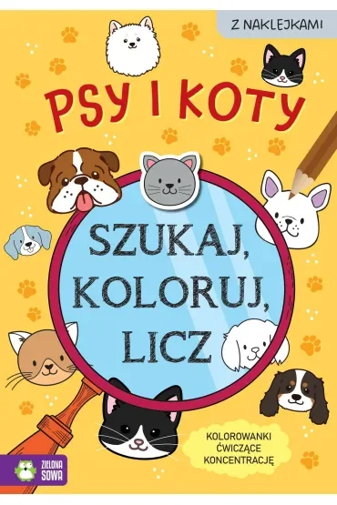 Szukaj, koloruj i licz. Psy i koty