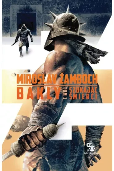 Bakly 1. Szukając śmierci