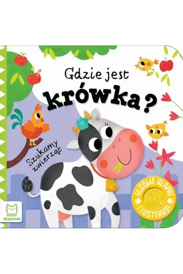 Szukamy zwierząt. Gdzie jest krówka  Filcowe klapki i lusterko