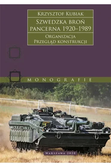 Szwedzka broń pancerna 1920–1989. Organizacja. Przegląd konstrukcji