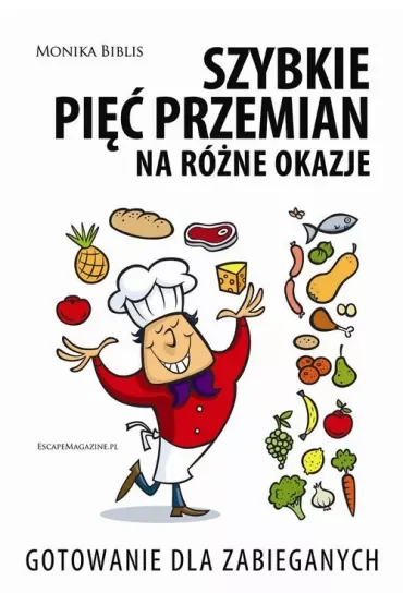 Szybkie Pięć Przemian na różne okazje