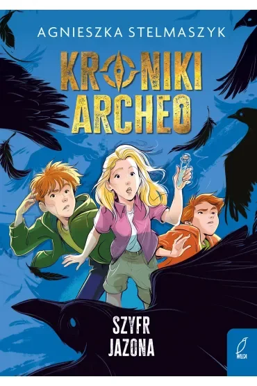 Kroniki Archeo. Szyfr Jazona. Tom 8