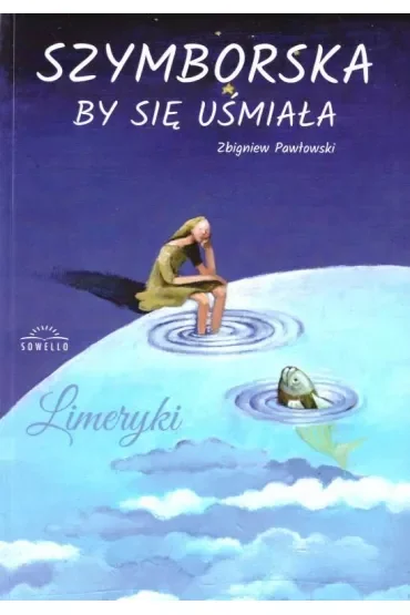 Szymborska by się uśmiała